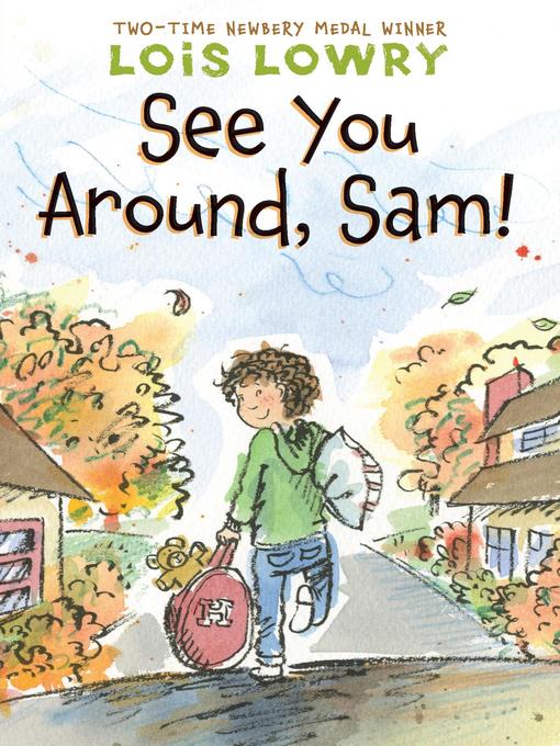 Title details for See You Around, Sam! by Lois Lowry - Available